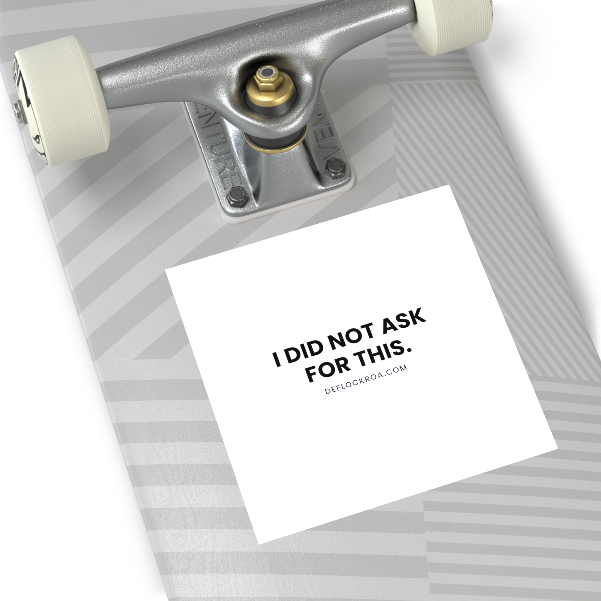 "I Did Not Ask For This" Vinyl Sticker — Text Only - Image 8